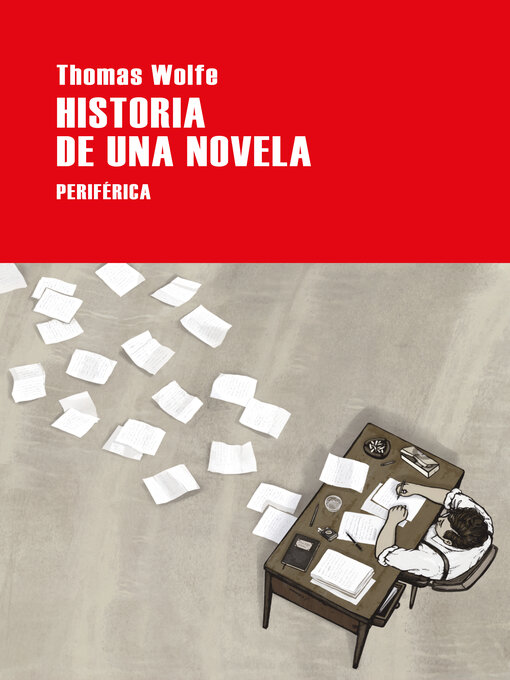 Detalles del título Historia de una novela de Thomas Wolfe - Disponible
